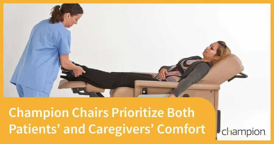 champion-chairs-pioritize-both-patient-and-caregivers-comfot-6515155