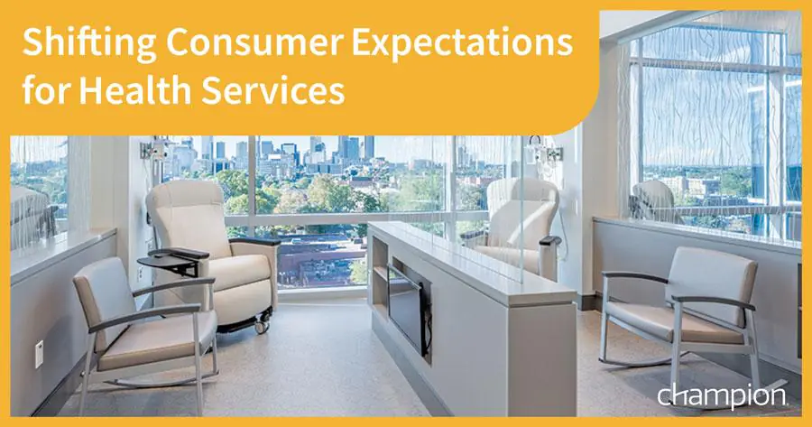 Shifting Consumer Expectations for Health Services